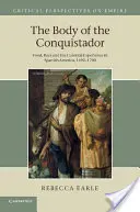 El cuerpo del conquistador - The Body of the Conquistador