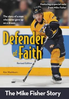 Defensor de la fe: La historia de Mike Fisher - Defender of Faith: The Mike Fisher Story