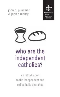 ¿Quiénes son los católicos independientes? - Who Are the Independent Catholics?