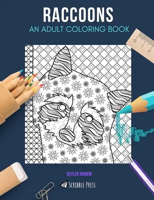 Mapaches UN LIBRO PARA COLOREAR PARA ADULTOS: Un libro para colorear de mapaches para adultos - Raccoons: AN ADULT COLORING BOOK: A Raccoons Coloring Book For Adults