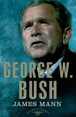 George W. Bush The American Presidents Series: El 43º Presidente, 2001-2009 - George W. Bush: The American Presidents Series: The 43rd President, 2001-2009