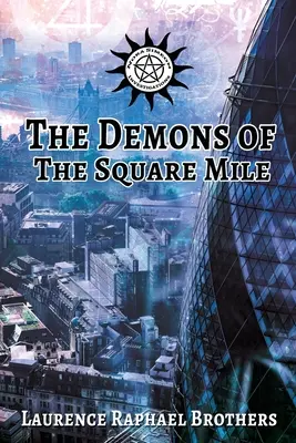 Los demonios de la milla cuadrada - The Demons of the Square Mile