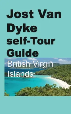 Guía de Jost Van Dyke - Jost Van Dyke self-Tour Guide