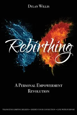 Rebirthing: Una Revolución de Poder Personal - Rebirthing: A Personal Empowerment Revolution