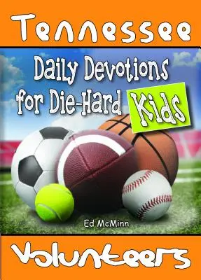 Devociones diarias para niños empedernidos Tennessee Volunteers - Daily Devotions for Die-Hard Kids Tennessee Volunteers