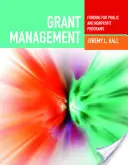Gestión de subvenciones: Financiación de programas públicos y sin ánimo de lucro: Financiación de programas públicos y sin ánimo de lucro - Grant Management: Funding for Public and Nonprofit Programs: Funding for Public and Nonprofit Programs