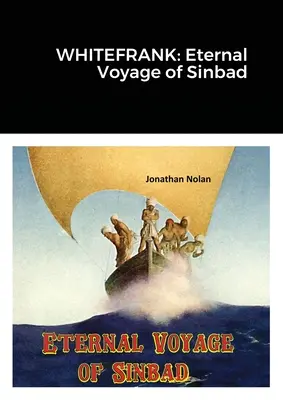 Whitefrank: El viaje eterno de Simbad - Whitefrank: Eternal Voyage of Sinbad