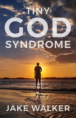 El síndrome del dios diminuto - Tiny God Syndrome