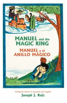 Manuel y el anillo mágico - Manuel and the Magic Ring