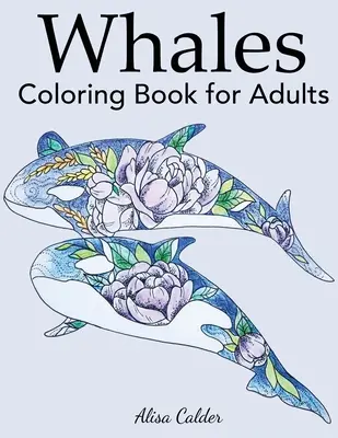 Libro para colorear de ballenas para adultos - Whale Coloring Book for Adults