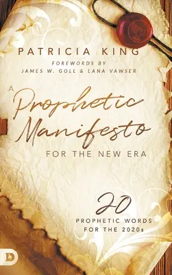 Un manifiesto profético para la nueva era: 20 palabras proféticas para la década de 2020 - A Prophetic Manifesto for the New Era: 20 Prophetic Words for the 2020s