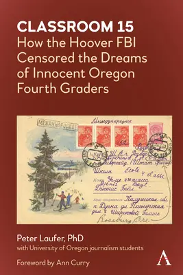 Aula 15: Cómo el FBI de Hoover censuró los sueños de inocentes alumnos de cuarto curso de Oregón - Classroom 15: How the Hoover FBI Censored the Dreams of Innocent Oregon Fourth Graders