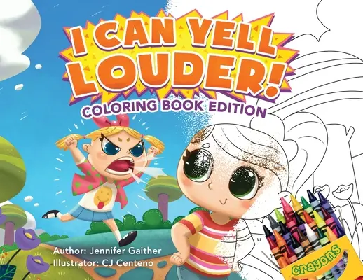 Puedo gritar más alto: Edición para colorear - I Can Yell Louder: Coloring Book Edition