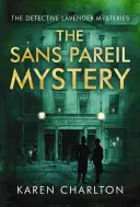 El misterio de Sans Pareil - The Sans Pareil Mystery