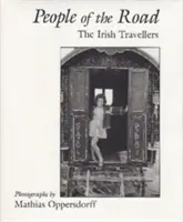 Gente de la carretera: Los viajeros irlandeses - People of the Road: The Irish Travellers