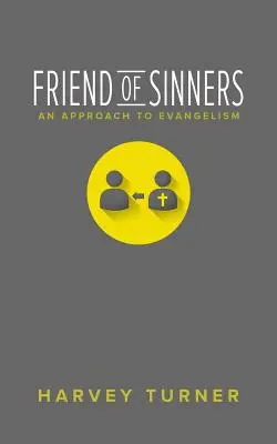 Amigo de los pecadores: Una aproximación a la evangelización - Friend of Sinners: An Approach to Evangelism