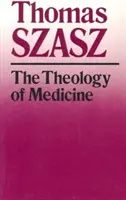 La teología de la medicina: Los fundamentos político-filosóficos de la ética médica - The Theology of Medicine: The Political-Philosophical Foundations of Medical Ethics