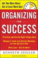 Organizarse para el éxito, segunda edición - Organizing for Success, Second Edition