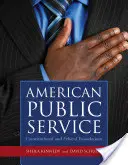 American Public Service: Fundamentos constitucionales y éticos: Fundamentos constitucionales y éticos - American Public Service: Constitutional and Ethical Foundations: Constitutional and Ethical Foundations