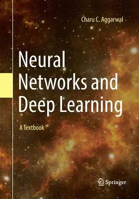 Redes neuronales y aprendizaje profundo: Un libro de texto - Neural Networks and Deep Learning: A Textbook