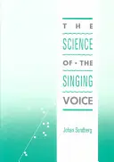 La ciencia de la voz cantada - Science of the Singing Voice