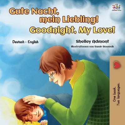 ¡Goodnight, My Love! (Libro bilingüe alemán-inglés para niños) - Goodnight, My Love! (German English Bilingual Book for Kids)