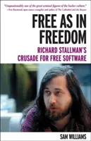 Free as in Freedom [libro de bolsillo]: La cruzada de Richard Stallman por el software libre - Free as in Freedom [paperback]: Richard Stallman's Crusade for Free Software