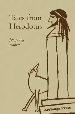 Cuentos de Heródoto: para jóvenes lectores - Tales from Herodotus: for young readers