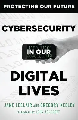 La ciberseguridad en nuestra vida digital - Cybersecurity in Our Digital Lives