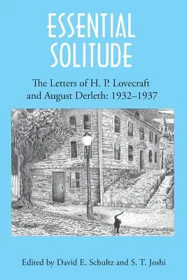 La soledad esencial: Las cartas de H. P. Lovecraft y August Derleth, Volumen 2 - Essential Solitude: The Letters of H. P. Lovecraft and August Derleth, Volume 2