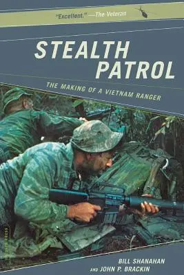 Stealth Patrol: La formación de un Ranger en Vietnam - Stealth Patrol: The Making of a Vietnam Ranger