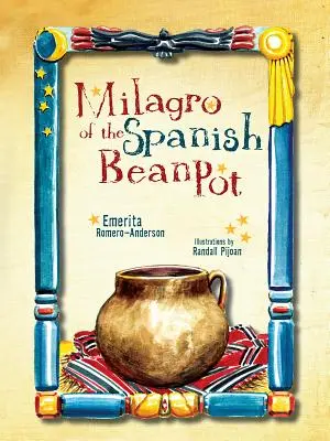 Milagro de la Alubia Española - Milagro of the Spanish Bean Pot