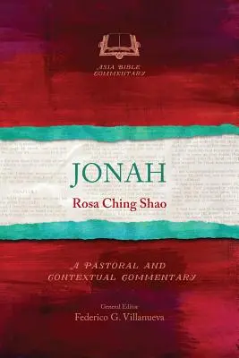 Jonás: Comentario pastoral y contextual - Jonah: A Pastoral and Contextual Commentary