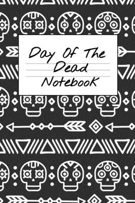 Cuaderno del Día de los Muertos: Cuaderno de trabajo de los 12 pasos de recuperación de NA AA - Meditaciones diarias para adictos en recuperación - Day Of The Dead Notebook: NA AA 12 Steps of Recovery Workbook - Daily Meditations for Recovering Addicts