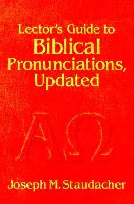 Guía del Lector para la Pronunciación Bíblica - Lector's Guide to Biblical Pronunciations
