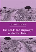 Los caminos y carreteras del antiguo Israel - The Roads and Highways of Ancient Israel