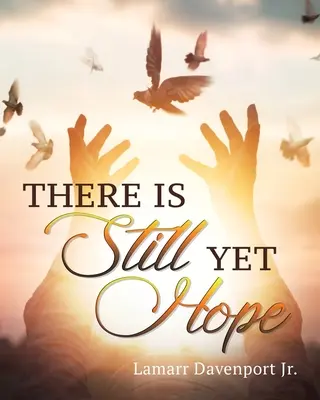 Aún Hay Esperanza - There Is Still yet Hope