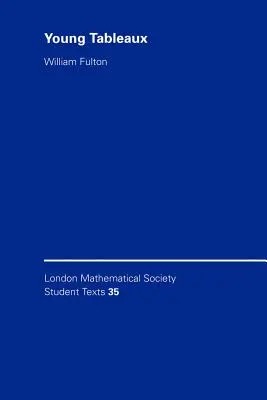 Cuadros jóvenes: con aplicaciones a la teoría de la representación y a la geometría - Young Tableaux: With Applications to Representation Theory and Geometry