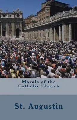 Moral de la Iglesia Católica - Morals of the Catholic Church