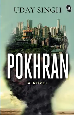 Pokhran - Una novela - Pokhran - A Novel