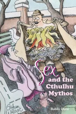 El sexo y los mitos de Cthulhu - Sex and the Cthulhu Mythos