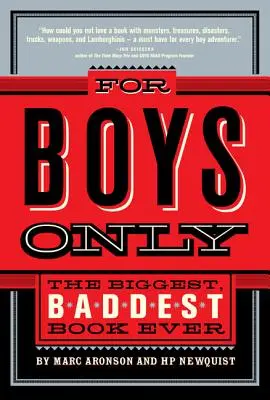 Sólo para chicos: The Biggest, Baddest Book Ever - For Boys Only: The Biggest, Baddest Book Ever