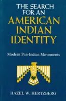 La búsqueda de una identidad india americana: Movimientos panindios modernos - The Search for an American Indian Identity: Modern Pan-Indian Movements