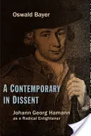 Un contemporáneo en disidencia: Johann Georg Hamann como ilustrador radical - A Contemporary in Dissent: Johann Georg Hamann as Radical Enlightener