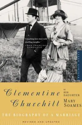 Clementine Churchill: La biografía de un matrimonio - Clementine Churchill: The Biography of a Marriage