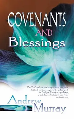 Pactos y bendiciones - Covenants and Blessings