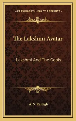 El Avatar de Lakshmi: Lakshmi y las Gopis - The Lakshmi Avatar: Lakshmi And The Gopis