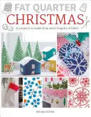 Fat Quarter: Navidad: 25 proyectos para hacer con telas cortas - Fat Quarter: Christmas: 25 Projects to Make from Short Lengths of Fabric