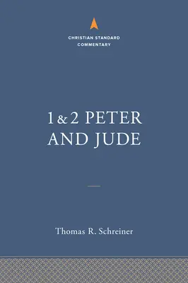 1-2 Pedro y Judas: El Comentario Cristiano Estándar - 1-2 Peter and Jude: The Christian Standard Commentary