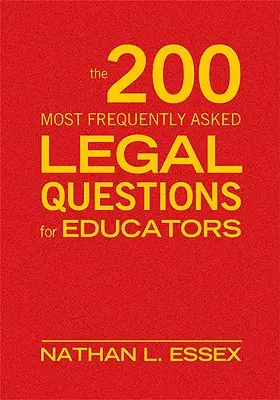 Las 200 preguntas jurídicas más frecuentes a los educadores - The 200 Most Frequently Asked Legal Questions for Educators